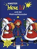 Hexe Lilli und der Weihnachtszauber - Knister