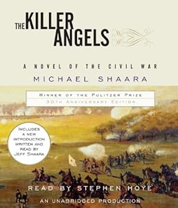 The Killer Angels: The Classic Novel of the Civil War
