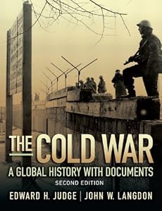 The Cold War: A Global History with Documents (2nd Edition)