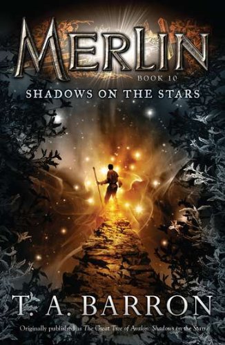 Shadows on the Stars: Book 10 by T. A. Barron
