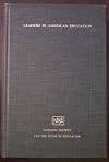 Leaders in American Education The Seventieth Yearbook of the National Society of Study of Education Part II