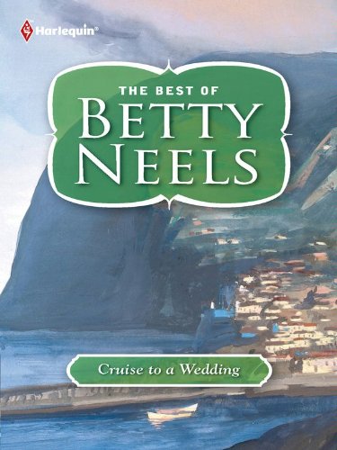 Cruise to a Wedding (Best of Betty Neels) by Betty Neels