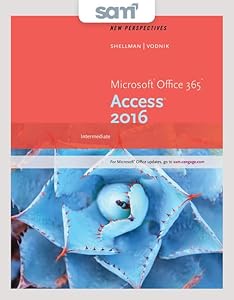 Bundle: New Perspectives Microsoft Office 365 & Access 2016: Intermediate + LMS Integrated SAM 365 & 2016 Assessments, Trainings, and Projects with 1 MindTap Reader Printed Access Card by Mark Shellman