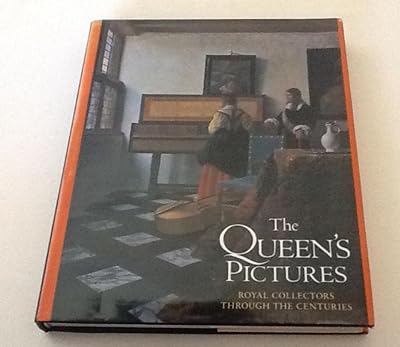 The Queen's Pictures: Royal Collectors Through the Centuries