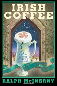 Irish Coffee: A Mystery Set at the University of Notre Dame