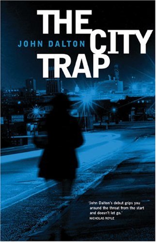 The City Trap by John Dalton