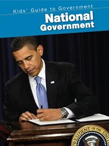 National Government (2nd Edition) (Kids' Guide to Government (2nd Edition))