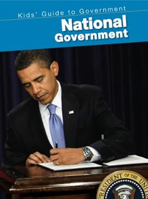 National Government (2nd Edition) (Kids' Guide to Government (2nd Edition))