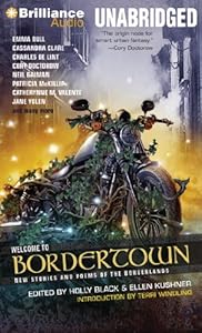 Welcome to Bordertown: New Stories and Poems of the Borderlands