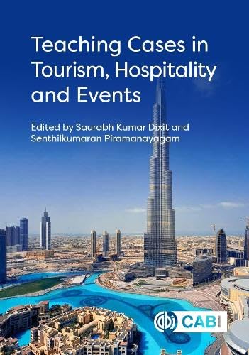 Teaching Cases In Tourism, Hospitality And Events by Saurabh Kumar Dixit