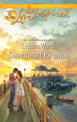 Sweetheart Reunion (Love Inspired) by Lenora Worth
