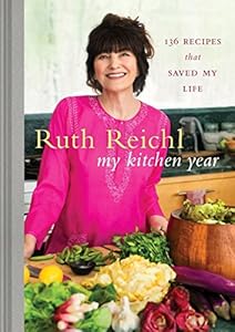 My kitchen year : 136 recipes that saved my life