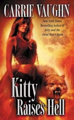 Kitty Raises Hell (Kitty Norville)