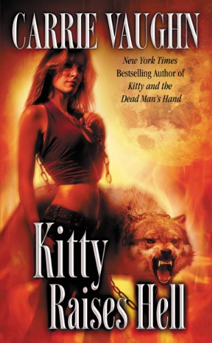 Kitty Raises Hell (Kitty Norville) by Carrie Vaughn