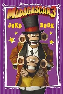 Madagascar 3: Joke Book by Dreamworks Animation