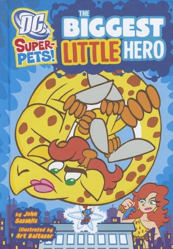 The Biggest Little Hero by John Sazaklis