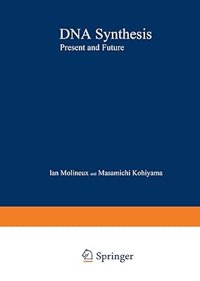 DNA Synthesis: Present and Future (Nato Science Series A:)