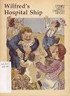 Wilfred's Hospital Ship: Wilfred Grenfell (Stories about Christian Heroes)