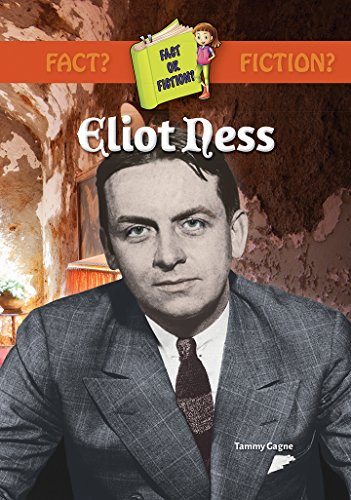 Eliot Ness by Tammy Gagne