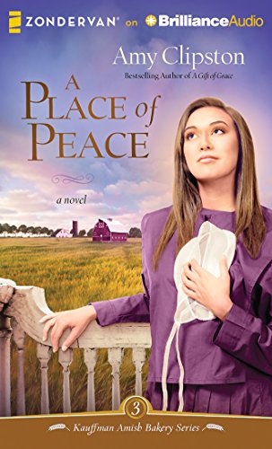 A Place of Peace: A Novel by Amy Clipston