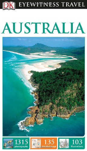 DK Eyewitness Travel Guide: Australia by DK Publishing