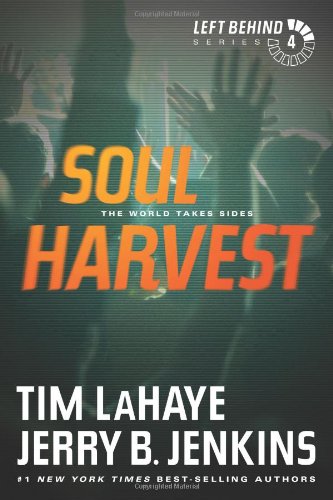 Soul Harvest: The World Takes Sides by Tim LaHaye