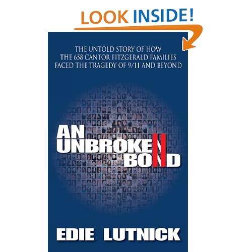An Unbroken Bond: The Untold Story of How the 658 Cantor Fitzgerald Families Faced the Tragedy of 9/11 and Beyond