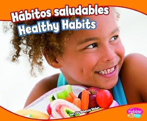 Hábitos saludables/Healthy Habits (Pebble Plus Bilingual) (Spanish Edition)