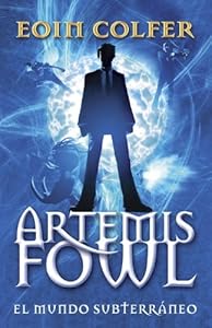 Artemis Fowl: El mundo subterr&aacute;neo