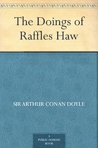 The Doings of Raffles Haw