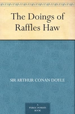 The Doings of Raffles Haw