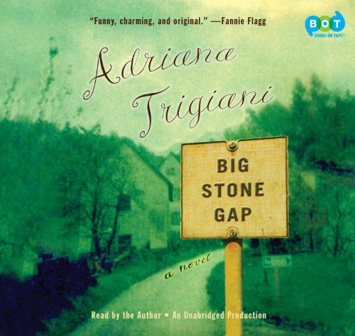 Big Stone Gap by Adriana Trigiani