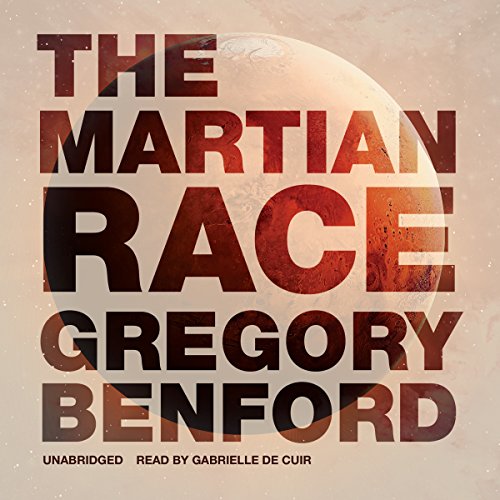 The Martian Race: Library Edition by Gregory Benford