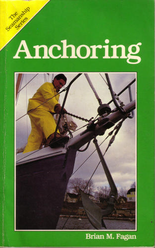 Anchoring (The Seamanship series) by Brian M. Fagan