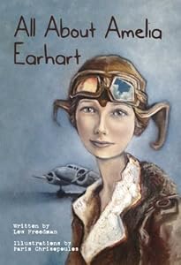 All About Amelia Earhart