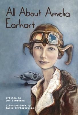 All About Amelia Earhart