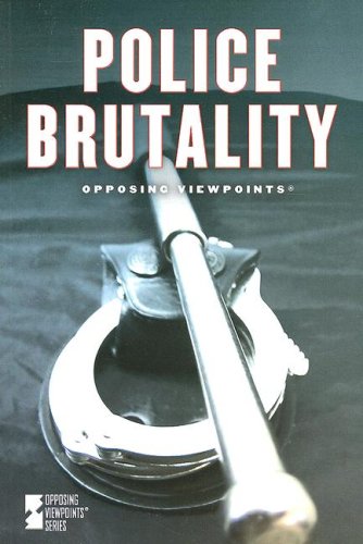 Police Brutality (Opposing Viewpoints) by Sheila Fitzgerald