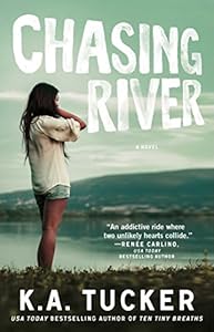 Chasing River: A Novel