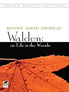 Walden; Or, Life in the Woods (Dover Thrift Editions)