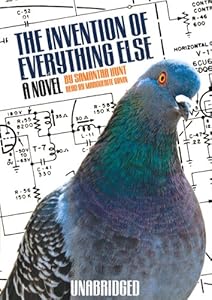 The Invention of Everything Else