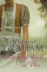 Easterleigh Hall At War by Margaret Graham