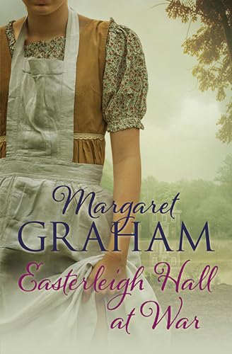 Easterleigh Hall At War by Margaret Graham