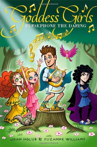 Persephone the Daring by Joan Holub