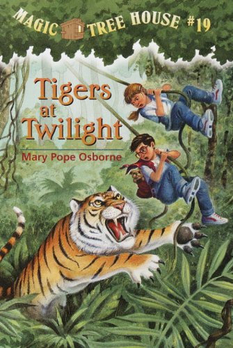 Magic Tree House #19: Tigers at Twilight by Mary Pope Osborne