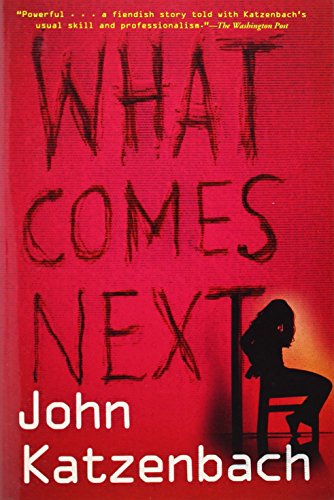 What Comes Next by John Katzenbach