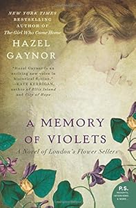 A Memory of Violets: A Novel of London's Flower Sellers
