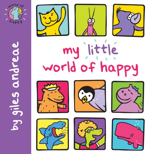 My Little World of Happy by Giles Andreae