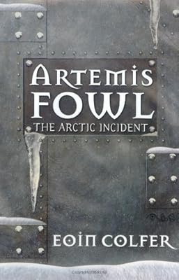 Artemis Fowl: The Arctic Incident (Book 2)