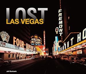 Lost Las Vegas by Jeff Burbank