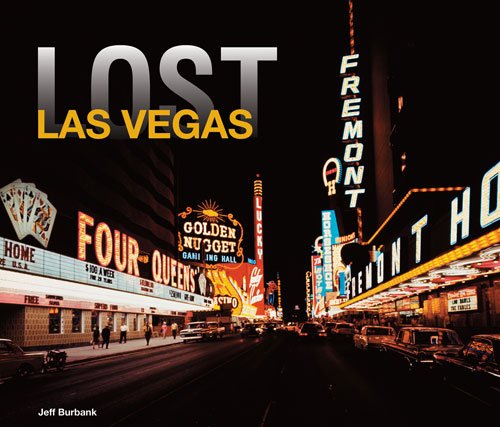 Lost Las Vegas by Jeff Burbank